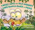 There Was an Old Monkey Who Swallowed a Frog - Hardcover