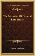 The Memoirs Of General Lord Ismay - Hardcover