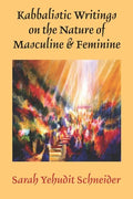Kabbalistic Writings on the Nature of Masculine & Feminine - Paperback