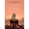 On a journey: within me, within you. - Paperback