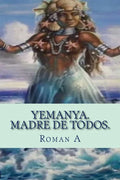 Yemaya. Madre de todos. - Paperback