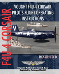 Vought F4U-4 Corsair Pilot's Flight Operating Instructions - Paperback