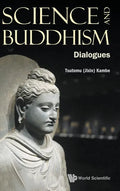 Science and Buddhism: Dialogues - Hardcover