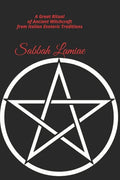 Sabbah Lamiae: A Great Ritual of Ancient Witchcraft from Italian esoteric traditions - Paperback