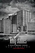 King James: A Baltimore Saga - Paperback