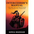 Intercessor's Manual: The Art of Intercession and Spiritual Warfare - Paperback
