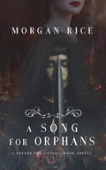 A Song for Orphans (A Throne for Sisters-Book Three) - Paperback