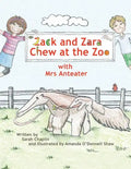 Zack and Zara Chew at the Zoo with Mrs Anteater - Paperback