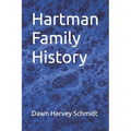 Hartman Family History - Paperback