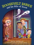 Roosevelt Banks and the Attic of Doom - Hardcover