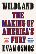 Wildland: The Making of America's Fury - Hardcover