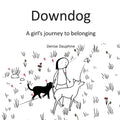 Downdog: A Girl's Journey to Belonging - Paperback