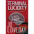 Terminal Lucidity: A Chilling Medical Thriller With The Tug of Romance - Paperback