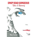 Drop Dead Gorgeous - Paperback