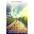 The Kidney Donor's Journey: 100 Questions I Asked Before Donating My Kidney - Paperback