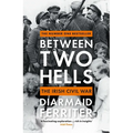 Between Two Hells: The Irish Civil War - Paperback