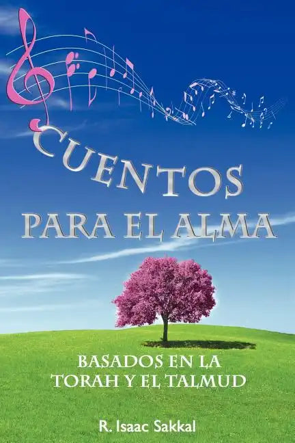 Cuentos Para El Alma: Basados En La Torah y El Talmud - Paperback