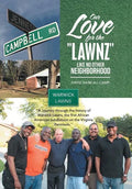 Our Love for the "Lawnz": Like No Other Neighborhood - Hardcover