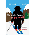 Escuela de Espías En Las Nieves (Spy Ski School) - Hardcover