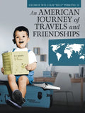 An American Journey of Travels and Friendships - Paperback