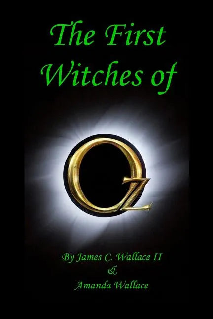 The First Witches of Oz - Paperback