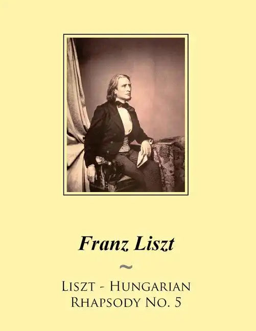 Liszt - Hungarian Rhapsody No. 5 - Paperback