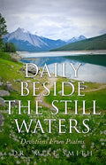 Daily Beside The Still Waters: Devotions From Psalms - Paperback