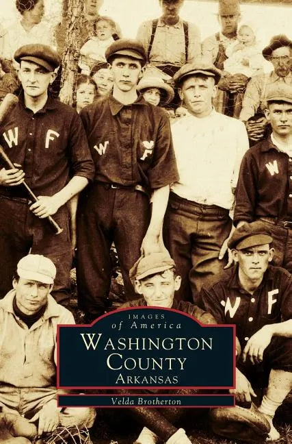 Washington County Arkansas - Hardcover