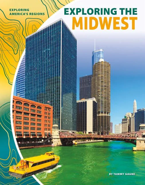 Exploring the Midwest - Library Binding