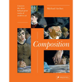 Composition: Uncover the Ideas Behind the Great Works of Modern Art - Hardcover