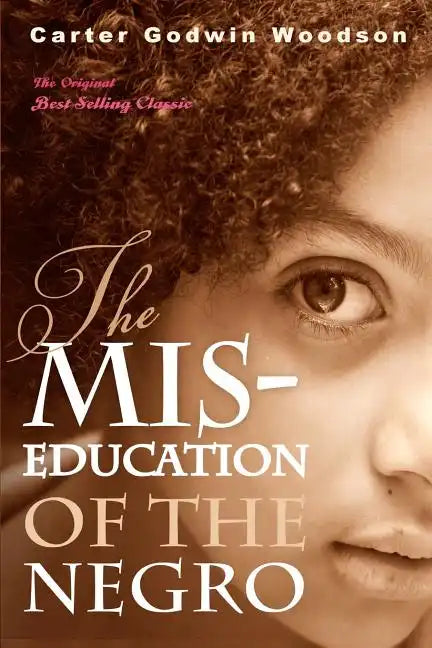 The Mis-Education of the Negro - Paperback