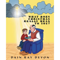 What Does Christmas Really Mean to You? - Paperback