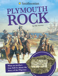 Plymouth Rock: What an Artifact Can Tell Us about the Story of the Pilgrims - Hardcover