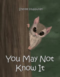 You May Not Know It - Paperback