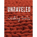 Unraveled Weekly Tools: Companion Journal to the UNRAVELED Workbook - Paperback