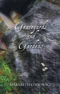 Graveyards and Gardens - Paperback