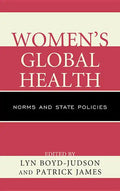 Women's Global Health: Norms and State Policies - Paperback