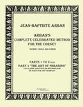 Arban´s complete celebrated method for the cornet: Part 1 - 4 - Paperback