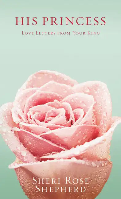 His Princess: Love Letters from Your King - Hardcover