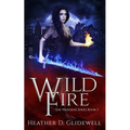 Wild Fire (Wardens Series Book 3) - Paperback