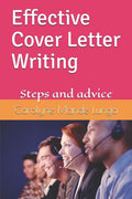 Effective Cover Letter Writing: Steps and advice - Paperback