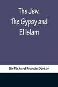 The Jew, The Gypsy and El Islam - Paperback