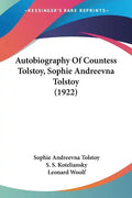 Autobiography Of Countess Tolstoy, Sophie Andreevna Tolstoy (1922) - Paperback