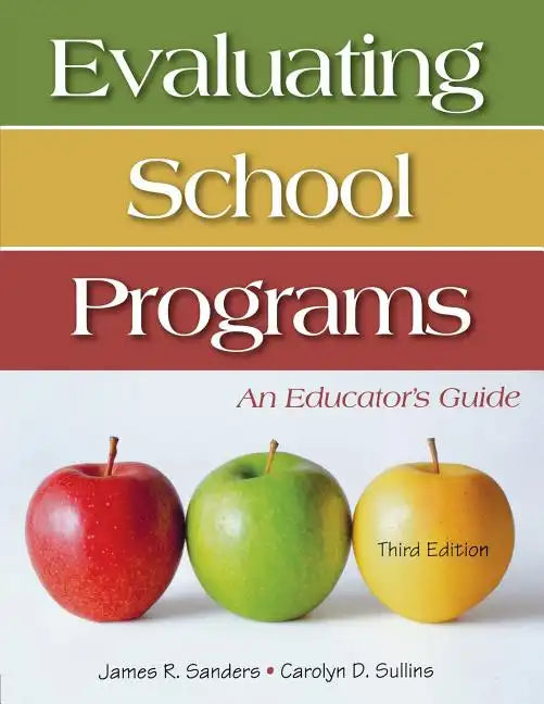 Evaluating School Programs: An Educator's Guide - Paperback