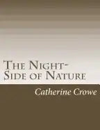 The Night-Side of Nature - Paperback