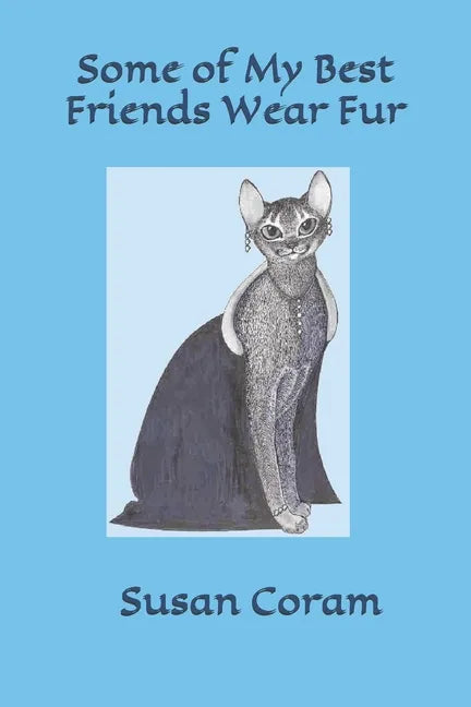Some of my Best Friends Wear Fur - Paperback