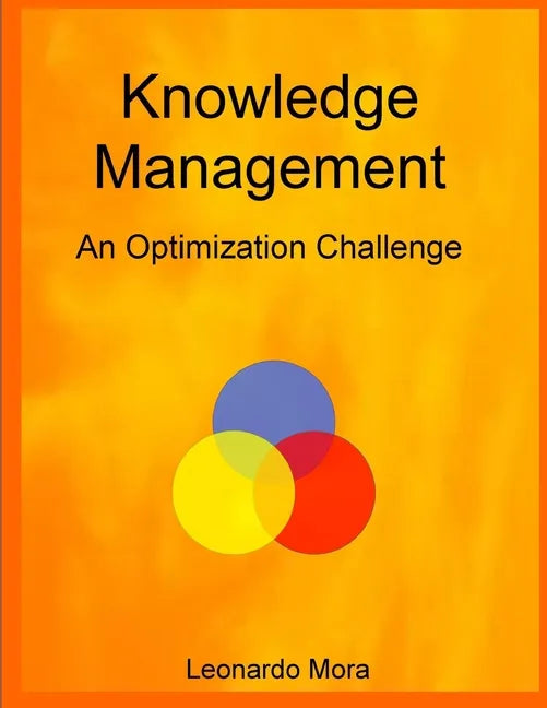 Knowledge Management: An optimization challenge - Paperback
