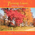 Turning Leaves: Indiana Autumn - Paperback