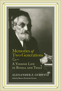 Memories of Two Generations: A Yiddish Life in Russia and Texas - Paperback