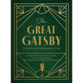 The Great Gatsby Cooking and Entertaining Guide: Decadent Dishes and Classic Cocktails from the Roaring Twenties - Hardcover